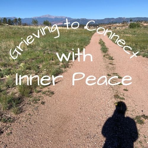 Grieving to Connect with Inner Peace